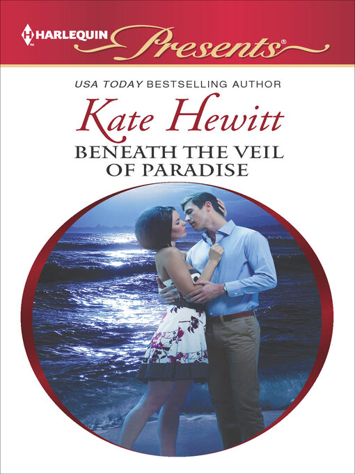 Title details for Beneath the Veil of Paradise by Kate Hewitt - Available